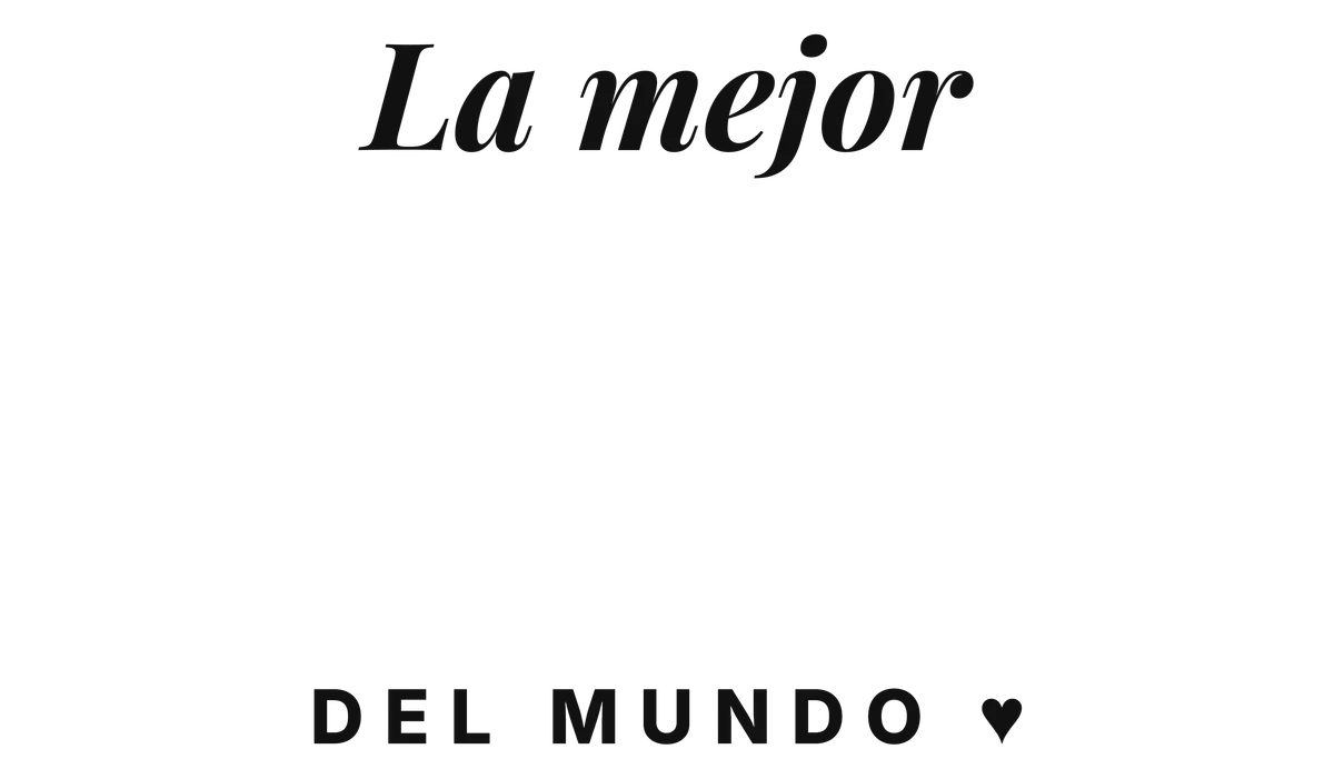 La mejor mamá del mundo